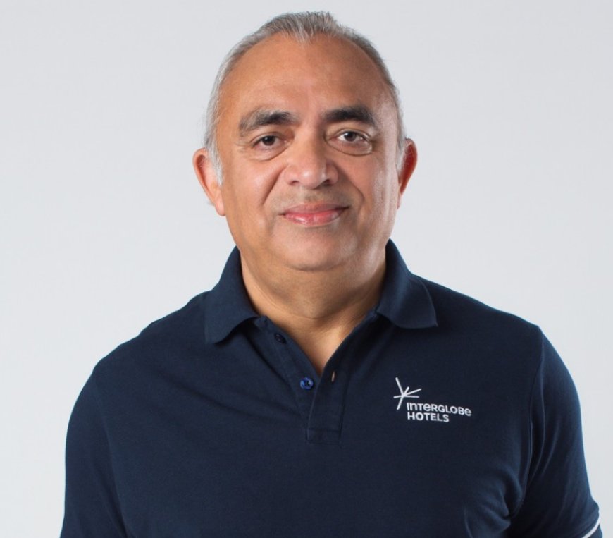 Strategic  Hospitality Growth: JB Singh – President & CEO of InterGlobe Hotels
