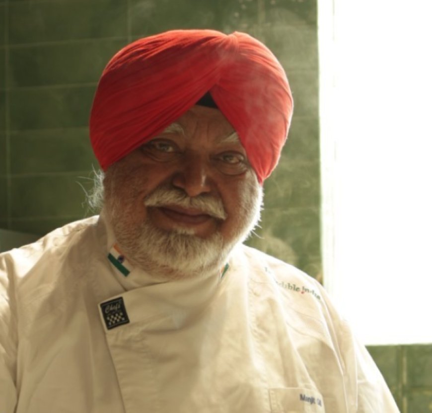 Indian Gastronomy: Chef Manjit Singh Gill – Pioneer of Culinary Heritage and Global Recognition