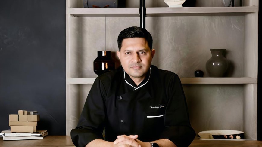 Le Méridien Gurgaon, Delhi NCR Appoints Chef Sandeep Saini as Executive Chef