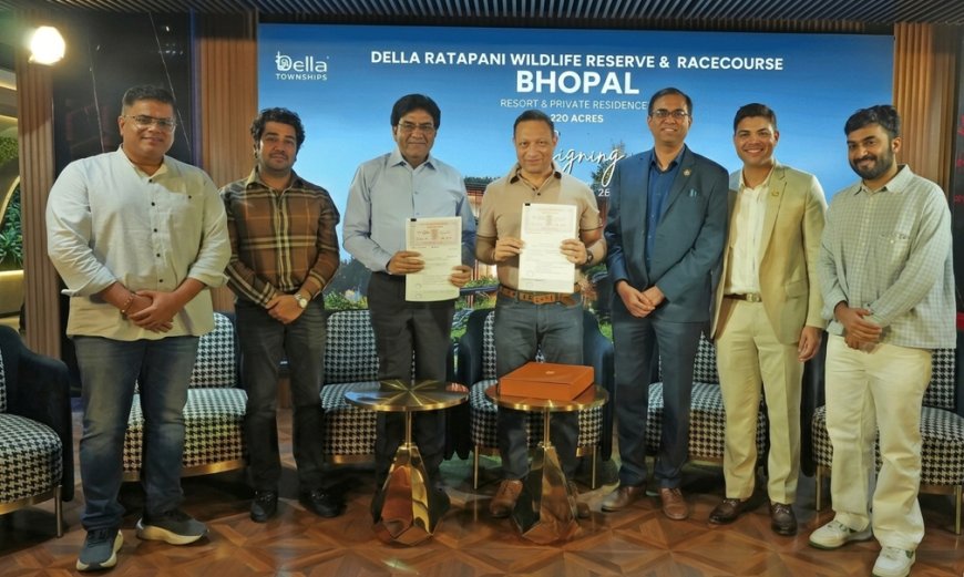 Della and Alfavision Partner to Develop ₹2,000 Crore Integrated Hospitality Destination in Madhya Pradesh